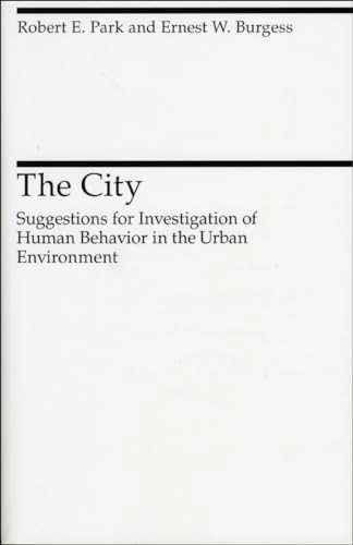 The City; Ernest Watson Burgess, Robert E. Park; 1984