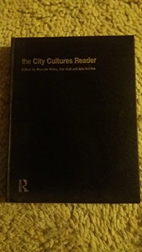 The city cultures reader; Malcolm Miles, Iain Borden, Tim Hall; 2000
