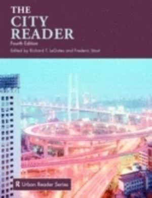The city reader; Richard LeGates; 2007