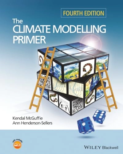 The Climate Modelling Primer; Kendal McGuffie; 2014