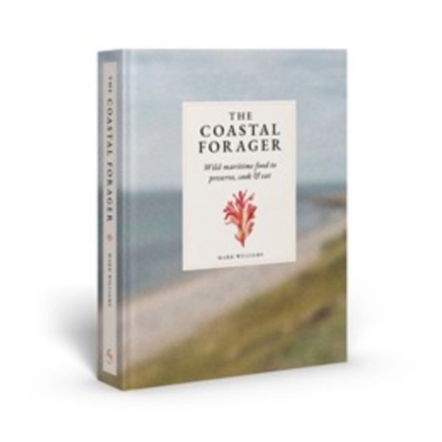 The Coastal Forager; Mark Williams; 2026