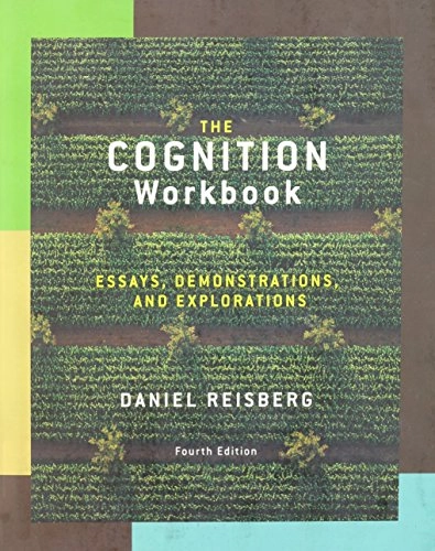 The Cognition workbook : essays, demonstrations & explorations; Daniel Reisberg; 2010
