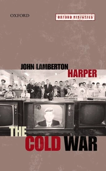 The Cold War; John Lamberton Harper; 2011