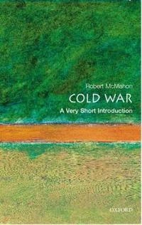 The Cold War : a very short introduction; Robert J. McMahon; 2003