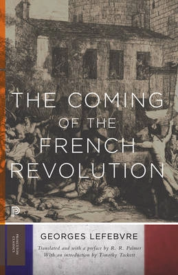 The coming of the French Revolution; Georges Lefebvre; 2005