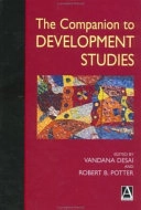 The companion to development studies; Vandana Desai, Robert Potter; 2002