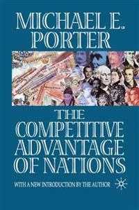 The competitive advantage of nations : with a new introduction; Michael E. Porter; 1998