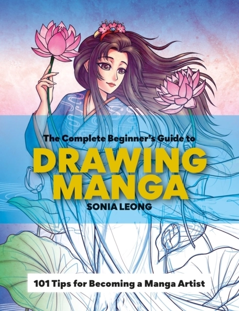 The Complete Beginner's Guide to Drawing Manga - ISBN 9781781578810 ...