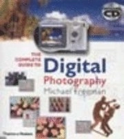 The complete guide to digital photography; Michael Freeman; 2001