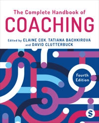 The complete handbook of coaching; Elaine Cox, Tatiana Bachkirova, David Ashley Clutterbuck, David Clutterbuck; 2024