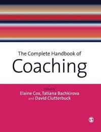 The Complete handbook of coaching; Elaine Cox, Tatiana Bachkirova, David Clutterbuck; 2010