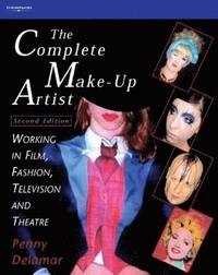 The complete make-up artist: working in film, fashion, television and theatre; Penny Delamar; 2003