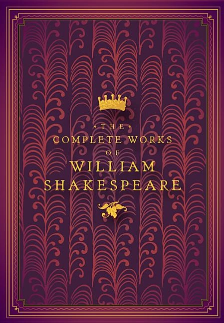 The Complete Works of William Shakespeare; William Shakespeare; 2019