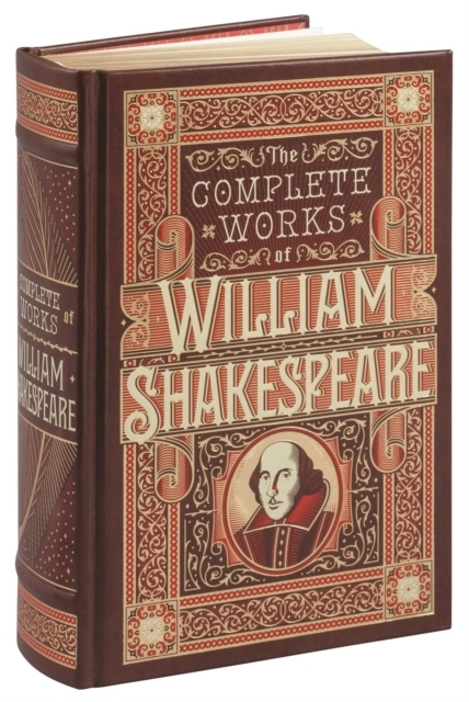 The Complete Works of William Shakespeare (Barnes & Noble Collectible Editi; William Shakespeare; 2015