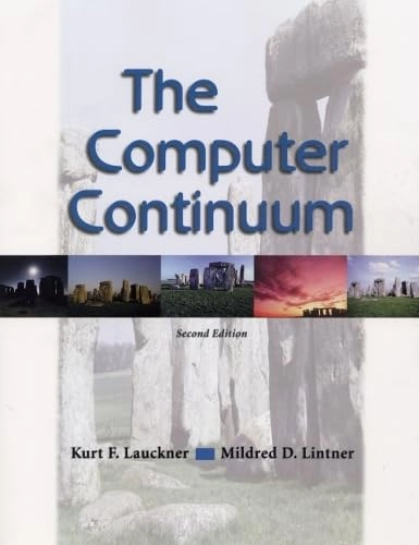 The computer continuum; Kurt F Lauckner; 2001