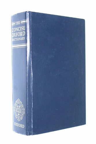 The concise Oxford dictionary of current English; Robert Edward Allen; 1990