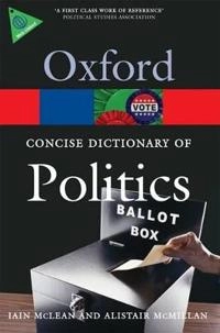 The concise Oxford dictionary of politics; Iain McLean; 2009