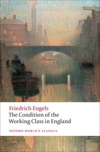 The condition of the working class in England; Friedrich Engels; 2009