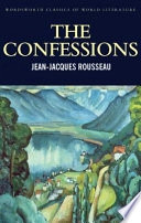 The Confessions; Jean-Jacques Rousseau; 1996