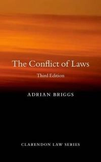 The conflict of laws; Adrian Briggs; 2013