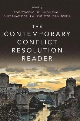 The Contemporary Conflict Resolution Reader; Hugh Miall; 2015