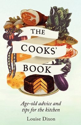 The Cooks' Book; Louise Dixon; 2012