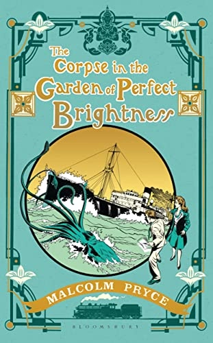 The Corpse in the Garden of Perfect Brightness; Pryce Malcolm; 2020