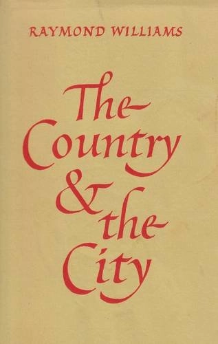 The country and the city; Raymond. Williams; 2011