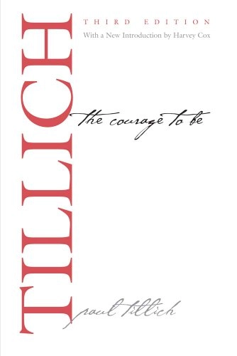 The courage to be; Paul Tillich; 2014