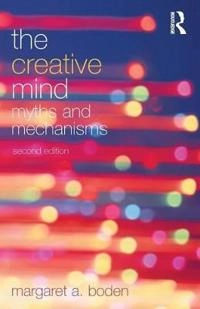 The creative mind : myths and mechanisms; Margaret A. Boden; 2004