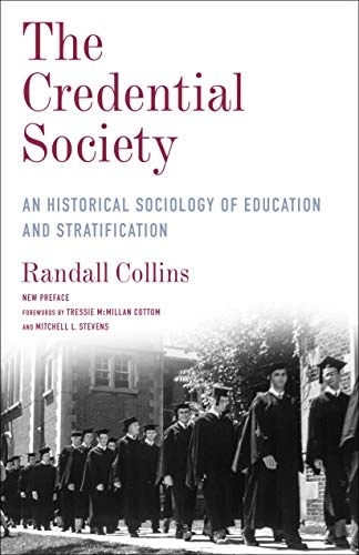 The credential society : an historical sociology of education and stratification; Randall Collins; 2019
