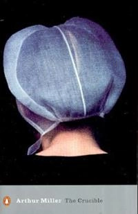 The Crucible : a play in four acts; Arthur Miller; 2000