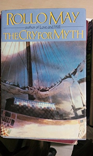 The cry for myth; Rollo May; 1991