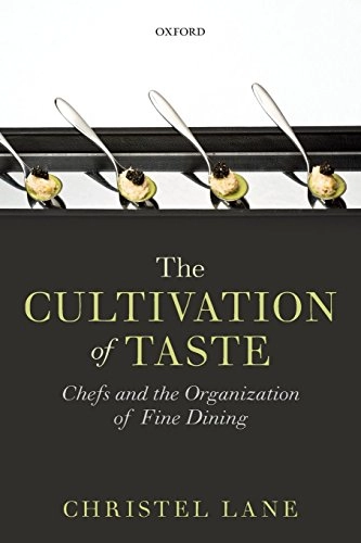 The Cultivation of Taste; Christel Lane; 2016