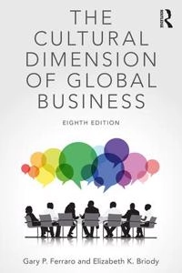 The cultural dimension of global business; Gary P. Ferraro; 2017