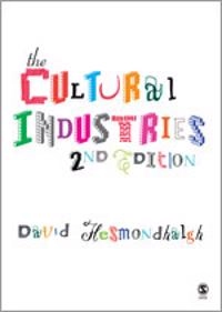 The cultural industries; David Hesmondhalgh; 2007