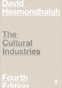 The cultural industries; David Hesmondhalgh; 2019