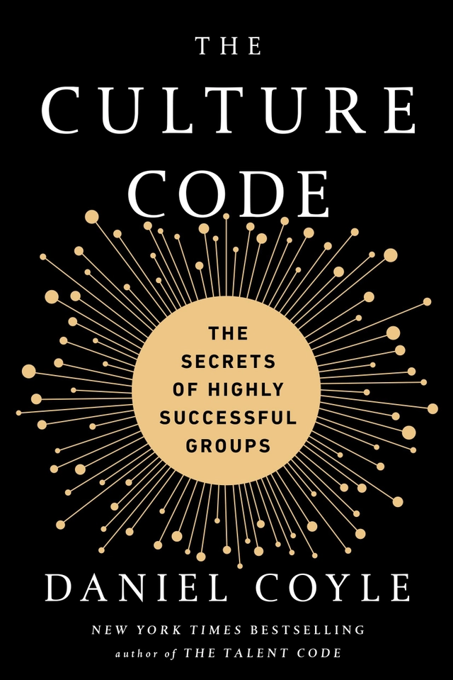The Culture Code; Daniel Coyle; 2018