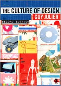 The culture of design; Guy Julier; 2008