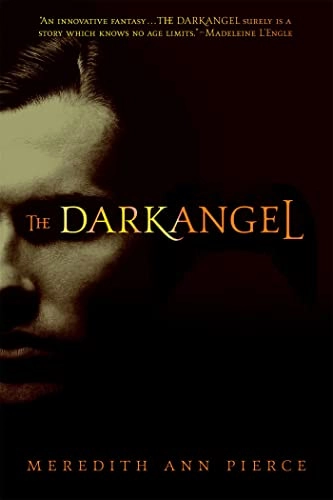 The Darkangel; Meredith Ann Pierce; 2007