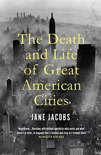 The death and life of great American cities; Jane. Jacobs; 2020