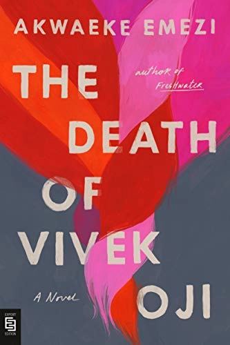 The Death of Vivek Oji; Akwaeke Emezi; 2020