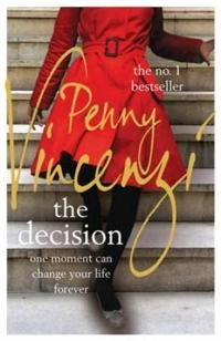 The Decision; Penny Vincenzi; 2012