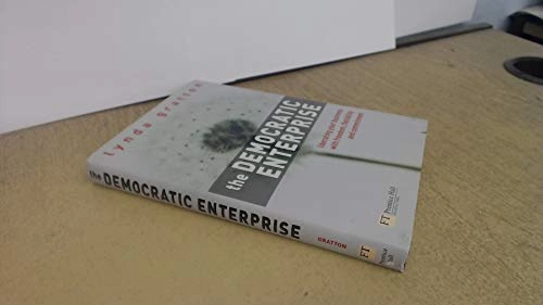 The Democratic Enterprise; Lynda Gratton; 2003