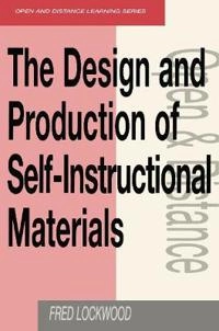 The design and production of self-instructional materials; Fred Lockwood; 1998
