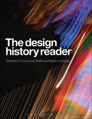 The design history reader; Grace Lees-Maffei, Rebecca Houze; 2010