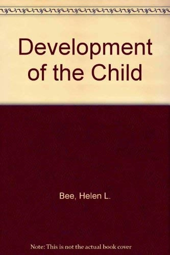 The developing child; Helen Bee; 1992