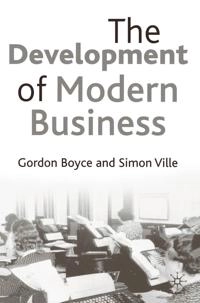 The development of modern business; Gordon Boyce; 2002