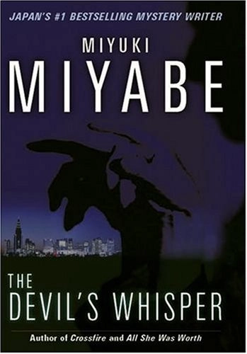 The Devil's Whisper; Miyuki Miyabe