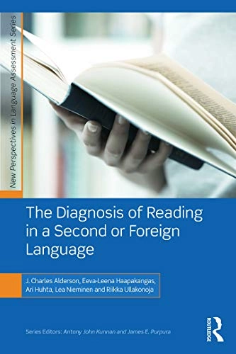 The diagnosis of reading in a second or foreign language; J Charles Alderson, Eeva-Leena Haapakangas, Ari Huhta, Lea Nieminen, Riikka Ullakonoja; 2014